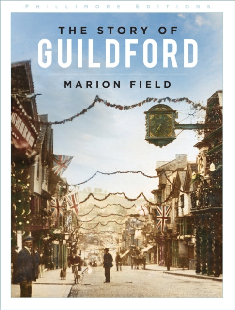 Book cover of: Story of Guildford. By: Marion Field