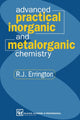 Book cover of: Advanced Practical Inorganic and Metalorganic Chemistry