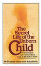 Book cover of: Secret Life Of The Unborn Child