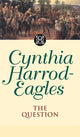 Book cover of: Question. By: Cynthia Harrod-Eagles