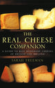 Book cover of: Real Cheese Companion. By: Sarah Freeman