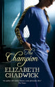 Book cover of: Champion. By: Elizabeth Chadwick
