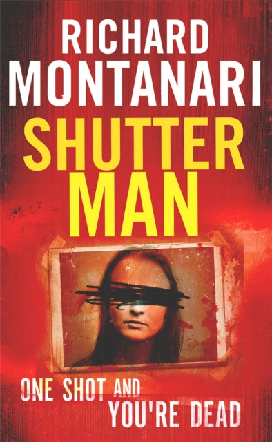 Book cover of: Shutter Man. By: Richard Montanari