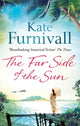 Book cover of: Far Side of the Sun. By: Kate Furnivall