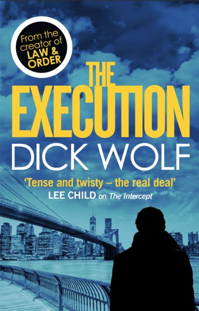 Book cover of: Execution. By: Dick Wolf