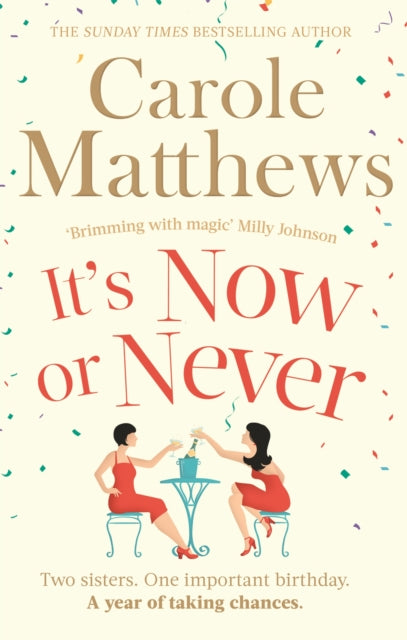 Book cover of: It's Now or Never. By: Carole Matthews