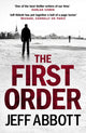 Book cover of: First Order. By: Jeff Abbott