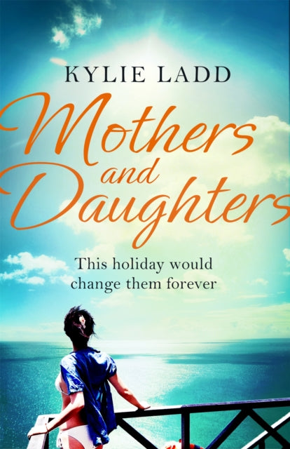 Book cover of: Mothers and Daughters. By: Kylie Ladd