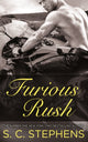 Book cover of: Furious Rush. By: S. C. Stephens