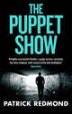 Book cover of: Puppet Show. By: Patrick Redmond
