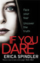 Book cover of: If You Dare. By: Erica Spindler (author)