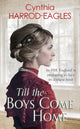 Book cover of: Till the Boys Come Home. By: Cynthia Harrod-Eagles