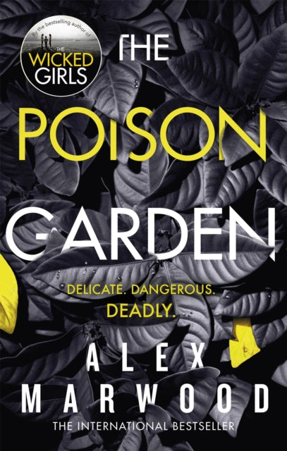 Book cover of: Poison Garden. By: Alex Marwood