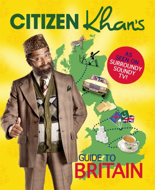 Book cover of: Citizen Khan's Guide To Britain. By: Adil Ray