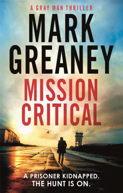 Book cover of: Mission Critical. By: Mark Greaney
