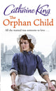 Book cover of: Orphan Child. By: Catherine King