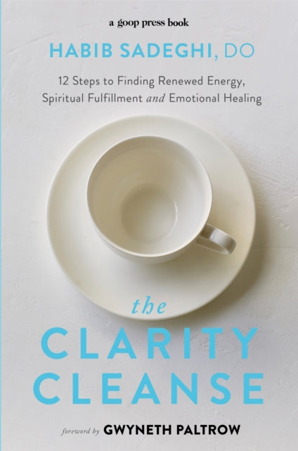 Book cover of: Clarity Cleanse. By: Dr Habib Sadeghi