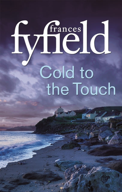 Book cover of: Cold To The Touch. By: Frances Fyfield