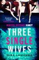 Book cover of: Three Single Wives. By: Gina LaManna