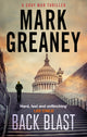 Book cover of: Back Blast. By: Mark Greaney