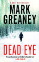 Book cover of: Dead Eye. By: Mark Greaney