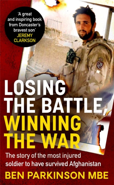 Book cover of: Losing the Battle, Winning the War: THE PERFECT FATHER'S DAY GIFT. By: Ben Parkinson