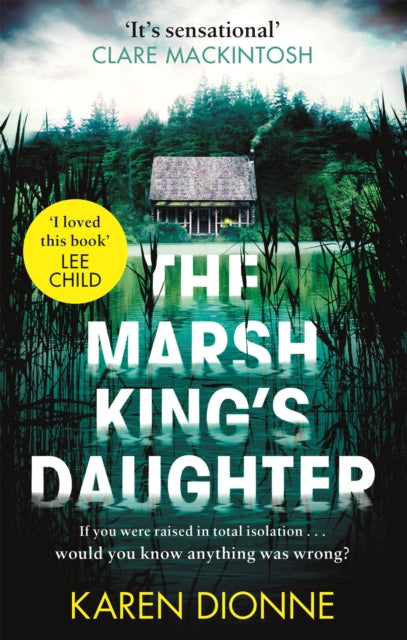 Book cover of: Marsh King's Daughter. By: Karen Dionne