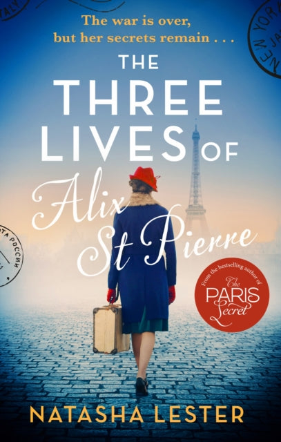 Book cover of: Three Lives of Alix St Pierre. By: Natasha Lester