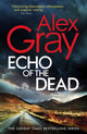Book cover of: Echo of the Dead. By: Alex Gray