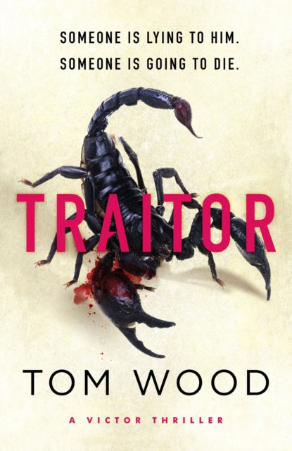 Book cover of: Traitor. By: Tom Wood
