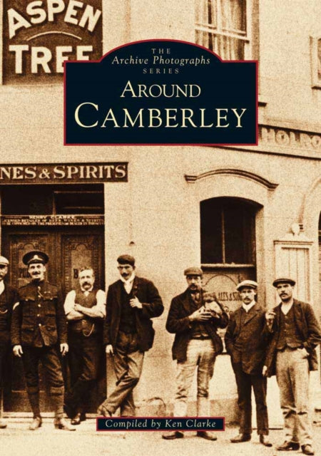 Book cover of: Around Camberley. By: Ken Clarke