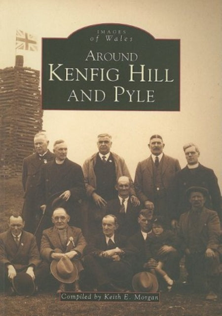 Book cover of: Around Kenfig Hill and Pyle. By: Keith E. Morgan