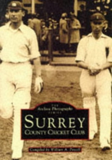 Book cover of: Surrey County Cricket Club. By: William A. Powell