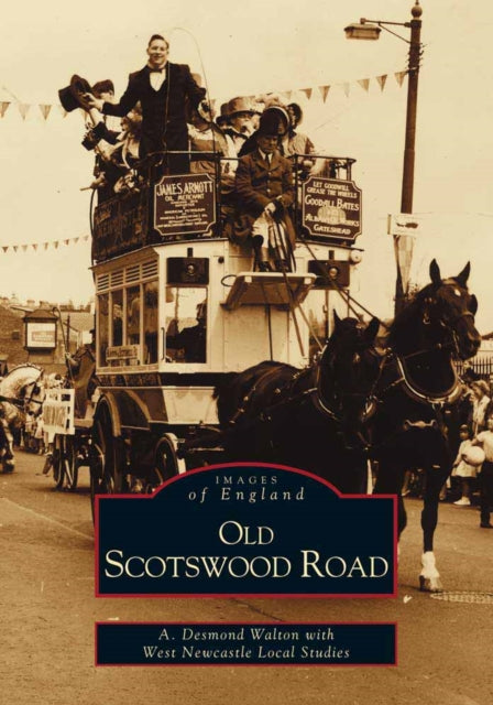 Book cover of: Around Old Scotswood Road. By: A. Desmond Walton