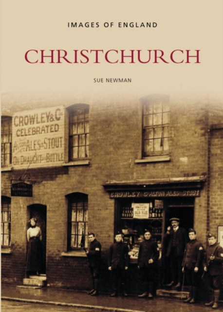 Book cover of: Christchurch: Images of England. By: Susan Newman