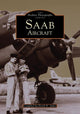 Book cover of: Saab Aircraft. By: Derek James