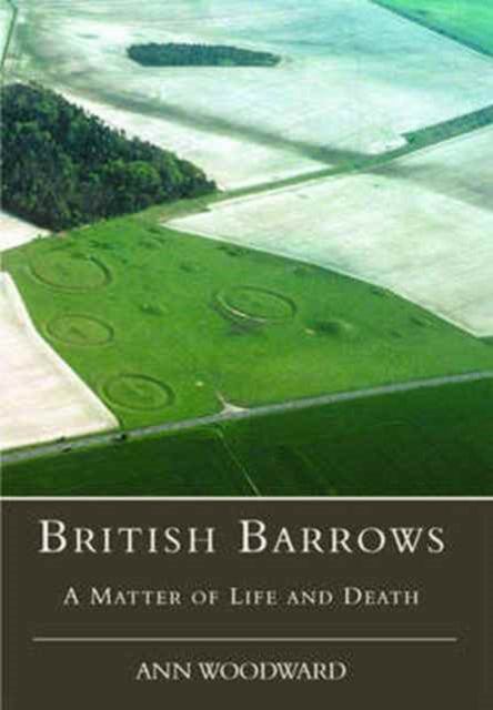 Book cover of: British Barrows. By: Ann Woodward