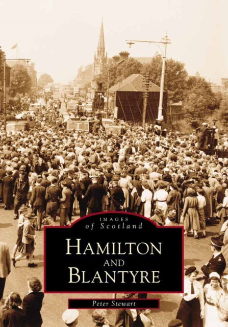 Book cover of: Hamilton and Blantyre. By: Peter Stewart