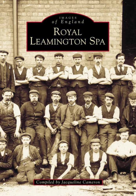Book cover of: Royal Leamington Spa. By: Jacqueline Cameron