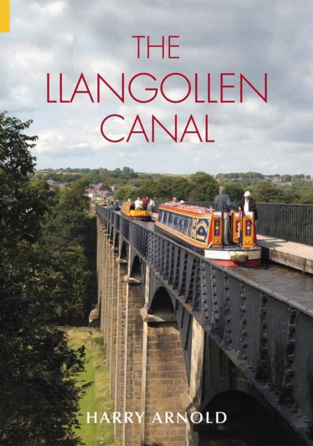 Book cover of: Llangollen Canal. By: Harry Arnold
