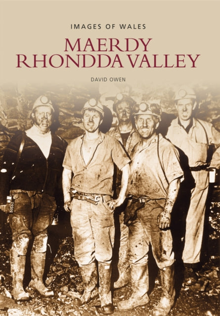 Book cover of: Maerdy Rhondda Valley. By: David Owen