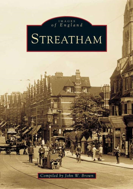 Book cover of: Streatham. By: John W. Brown