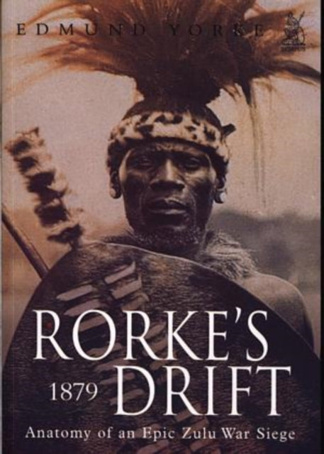 Book cover of: Rorke's Drift, 1879. By: Edmund Yorke