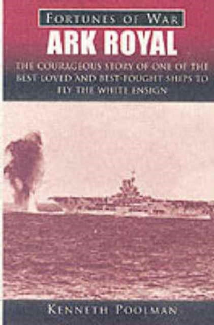 Book cover of: "Ark Royal". By: Kenneth Poolman