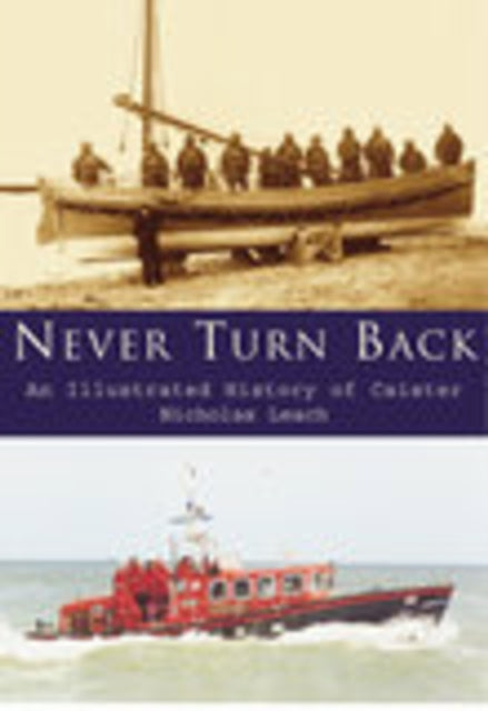 Book cover of: Never Turn Back. By: Nicholas Leach