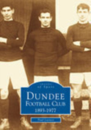 Dundee Football Club 1893--1977