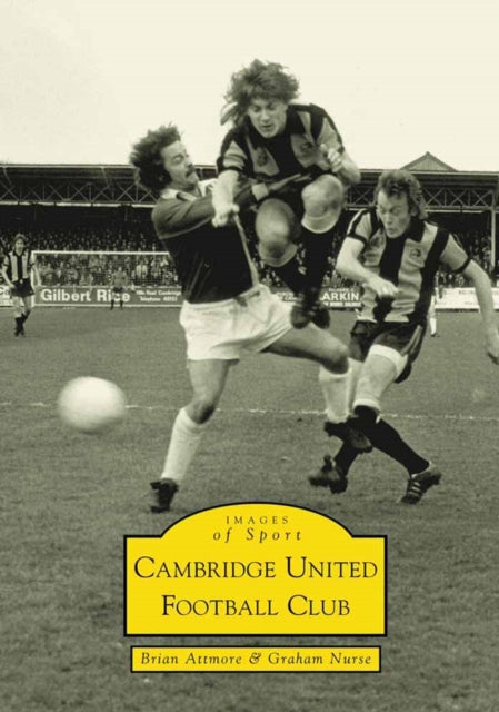 Book cover of: Cambridge United FC. By: Brian Attmore