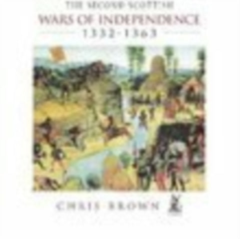 The Second Scottish Wars of Independence 1332-1363