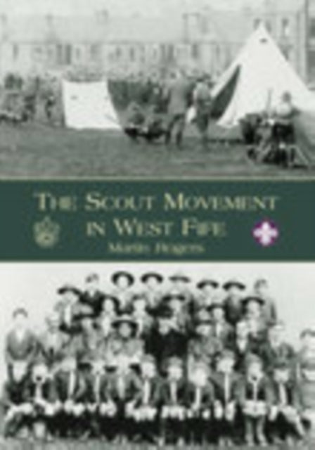 Book cover of: Scout Movement in West Fife. By: Martin Rogers