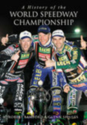A History of the World Speedway Championship